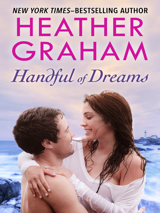 Title details for Handful of Dreams by Heather Graham - Wait list
